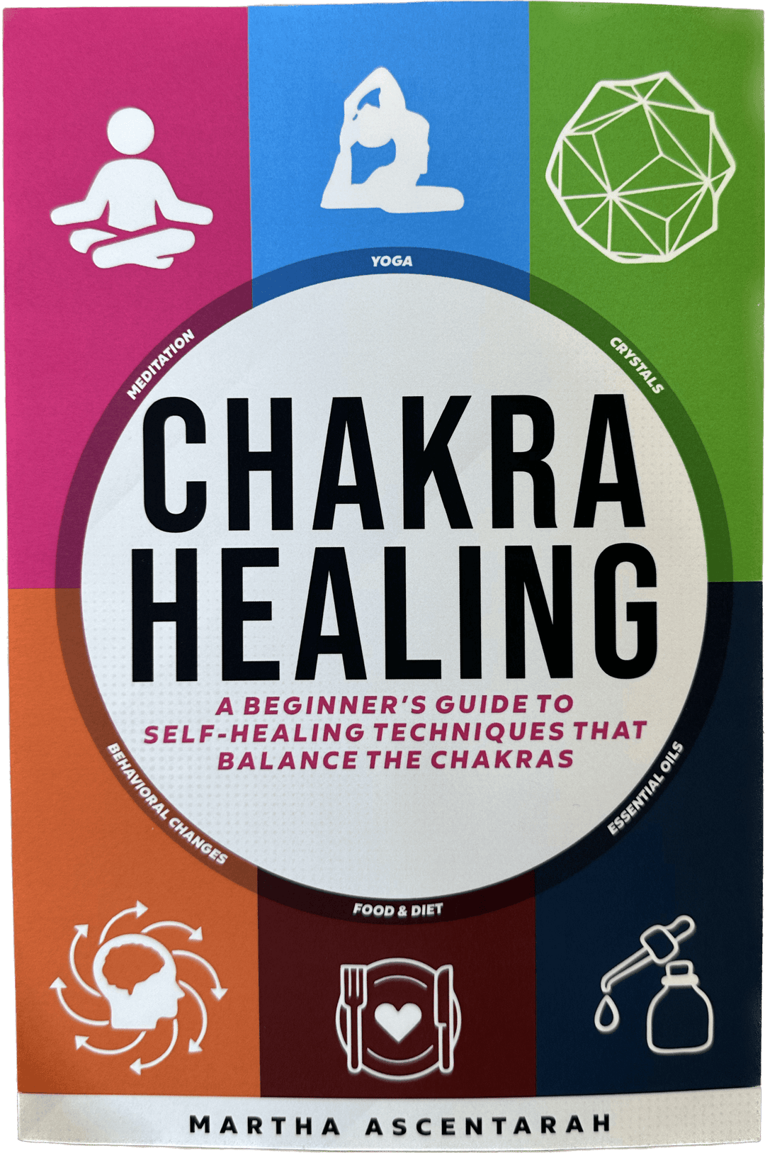 Chakra Healing by Martha Ascentarah | The Harmony Store Book