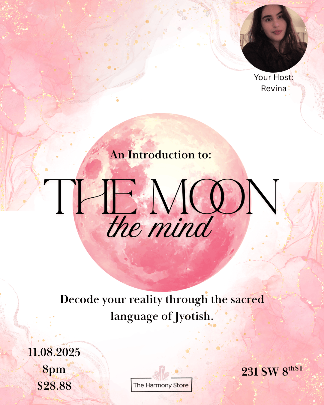 The Moon The Mind: Decode your reality through the sacred language of Jyotish.